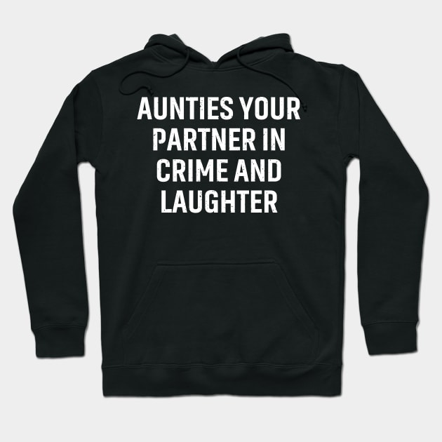 Aunties Your partner Hoodie by trendynoize